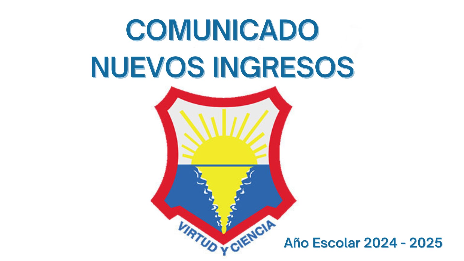 Proceso SOLICITUD NUEVOS INGRESOS «Año Escolar 2024-2025»